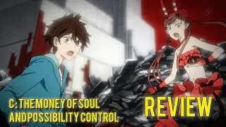 [C] CONTROL - The Money and Soul of Possibility&nbsp;Review | Hindi Anime Squad