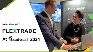 Interview with Dan Enstedt, FlexONE at TradeTech, Paris 2024