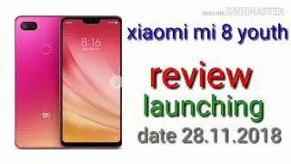 Xiaomi Mi 8 youth review