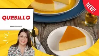 Quesillo: dolce al cucchiao golosissimo dal Venezuela!