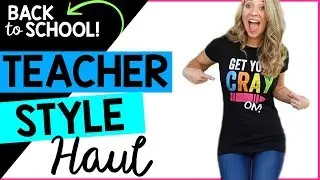 BACK TO SCHOOL TEACHER FASHION HAUL | COLLAB | A Classroom Diva