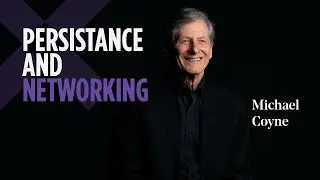 Michael Coyne | Persistence & Networking | Saxton Speakers