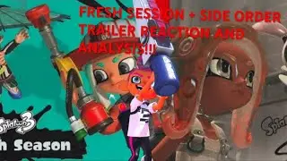 FRESH SEASON + SIDE ORDER REACTION AND ANALYSIS!!! | Splatoon 3