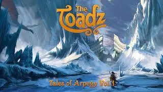 The Toadz - Tales of Arpegy Vol.1 - Full Album