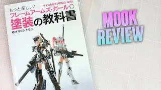 Frame Arms Girl Painting Manual - Mook Review!