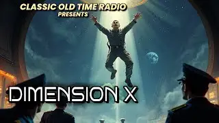 Dimension X - &ldquo;Shanghied&rdquo; | Abducted Into Space for a Mission You Never Chose