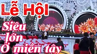 Tham quan lễ hội hoành tráng được tổ chức ở miền tây việt nam