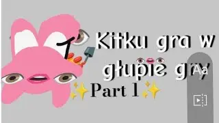 Kitku gra w głupie gry na telefon|| Phone case DIY|| Kitkuu!