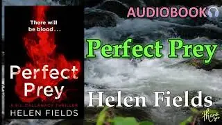 Perfect Prey by Helen Fields | Audiobook Part 1 | Crime Thriller