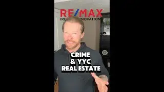 Crime & YYC Realestate