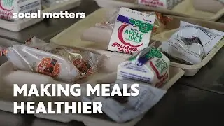 CA to Phase Out Ultra-Processed Foods in School Meals | SoCal Matters | PBS SoCal