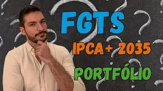 Liberação do FGTS, IPCA+ 2035 todo mês, revisão do portfólio | Bruno Responde 11
