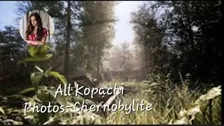 All Kopachi Photos-Chernobylite☢️