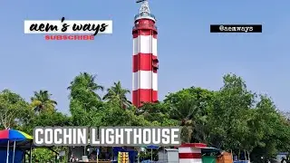 COCHIN LIGHTHOUSE  / NEW TRAVEL VIDEO 2025