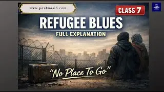 Refugee Blues by W. H. Auden | Class 7 Full Explanation | Themes