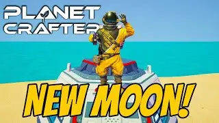 Going to the MOON! | Planet Crafter Moons Update [E01]