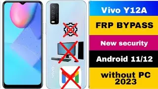 Vivo Y12 / Y12A (v2102) FRP BYPASS || New Security || Without Pc 2023