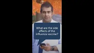 Zain Explains: What are the side effects of the influenza vaccine?