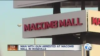 Man with gun arrested at Macomb Mall in Roseville