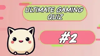 Ultimate Gaming Quiz #2 - 50 questions (Maps, Ingame Currency, Developer, Where First & Characters)