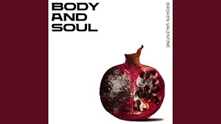 Body and Soul