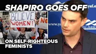 GLARING HYPOCRISY: Shapiro goes off on self-righteous feminists