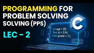 PPS (Programming for Problem Solving) Phase 2 | Primitive Data Types & Variables in C | GTU