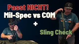 AR15 Stock passt NICHT! Mil Spec vs. COM + Sling Check (Project FSC #2)