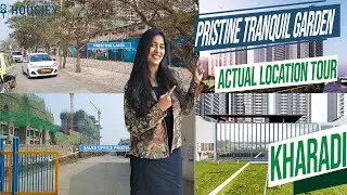 Pristine Kharadi Project | Actual Location Tour | Pristine Tranquil Garden Kharadi