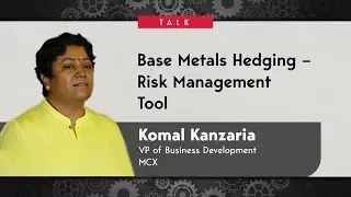 ET MSME Regional Summit - Ahmedabad: Presentation on base metals hedging as a risk management tool