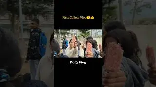 First College Vlog 🤔 #shorts #trending #college #dailyvlogs #subscribe