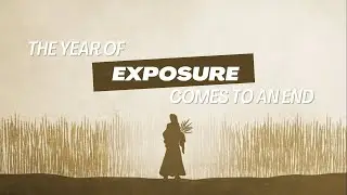 THE YEAR OF EXPOSURE ENDS | CHRISTIAN | 2024 | PROPHECY