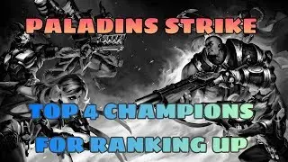 PALADINS STRIKE: TOP 4 CHAMPIONS FOR RANKING UP