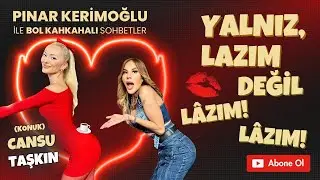 CANSU TAŞKIN / YILMAZ ERDOĞAN İLE AŞK YAŞIYORUM !/PINAR KERİMOĞLU