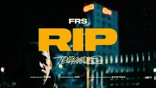 FRS - RIP (official music video)