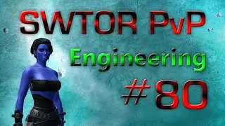 SWTOR PvP #80 Engineering Sniper [55] 2.10