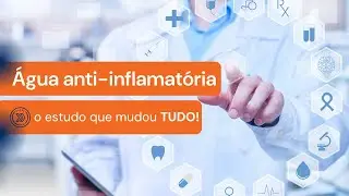 &Aacute;gua Anti-Inflamat&oacute;ria Acqualive - Um estudo Revolucion&aacute;rio
