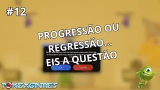 [PXG] PROGRESS&Atilde;O OU REGRESS&Atilde;O... EIS A QUEST&Atilde;O #12