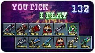 You Pick,I Play! #132 - Pixel Gun 3D