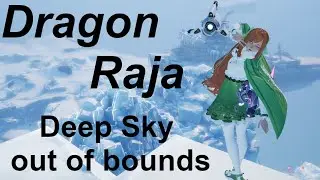 Dragon Raja - Deep Sky Out of Bounds Glitch