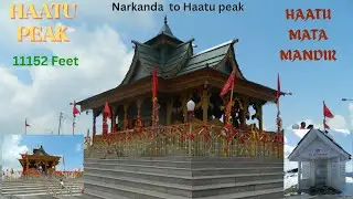 Narkanda Tourist Places | Haatu Peak Narkanda | Narkanda Shimla |Himachal Pradesh | Hatu Mata Temple