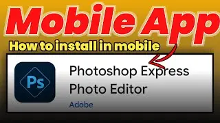 How to Install Photoshop on Mobile | Photoshop App Download from Play Store 2025 | Easy Tutorial