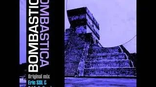 BOMBASTICA - BOMBASTICA (Eric SSL & DJ Falk Remix)
