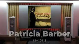 Patricia Barber - My Girl    Gryphon Essence Stereo + Pre + Dcs Bartok + 9H