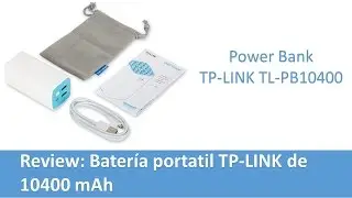 Review: Batería portatil TP-LINK TL-PB10400
