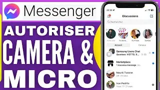 Comment Autoriser Messenger &Agrave; Utiliser La Cam&eacute;ra Et Le Micro (2026)