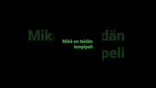 mik&auml; on teid&auml;n lempi puhelinpeli