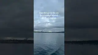 the perfect mini day trip itinerary on bainbridge island!! ⛴️🤍🐋 #daytrip #vlog #pnw #seattle #trip