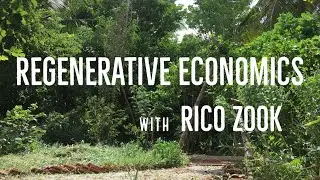 Closing the Loop - 004 - Regenerative Economics with Rico Zook