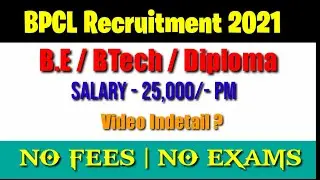 BPCL Recruitment 2021 | Graduate and Diploma Can Apply | No Fees | No Exam | Direct Interview